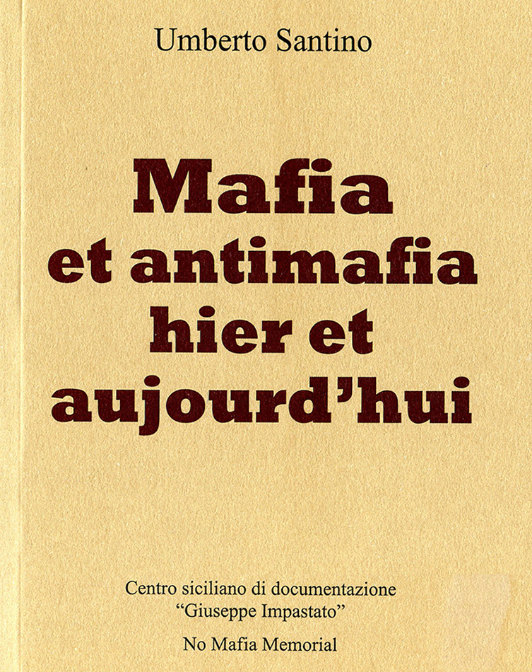 Mafie et antimafia hier et aujourd’hui