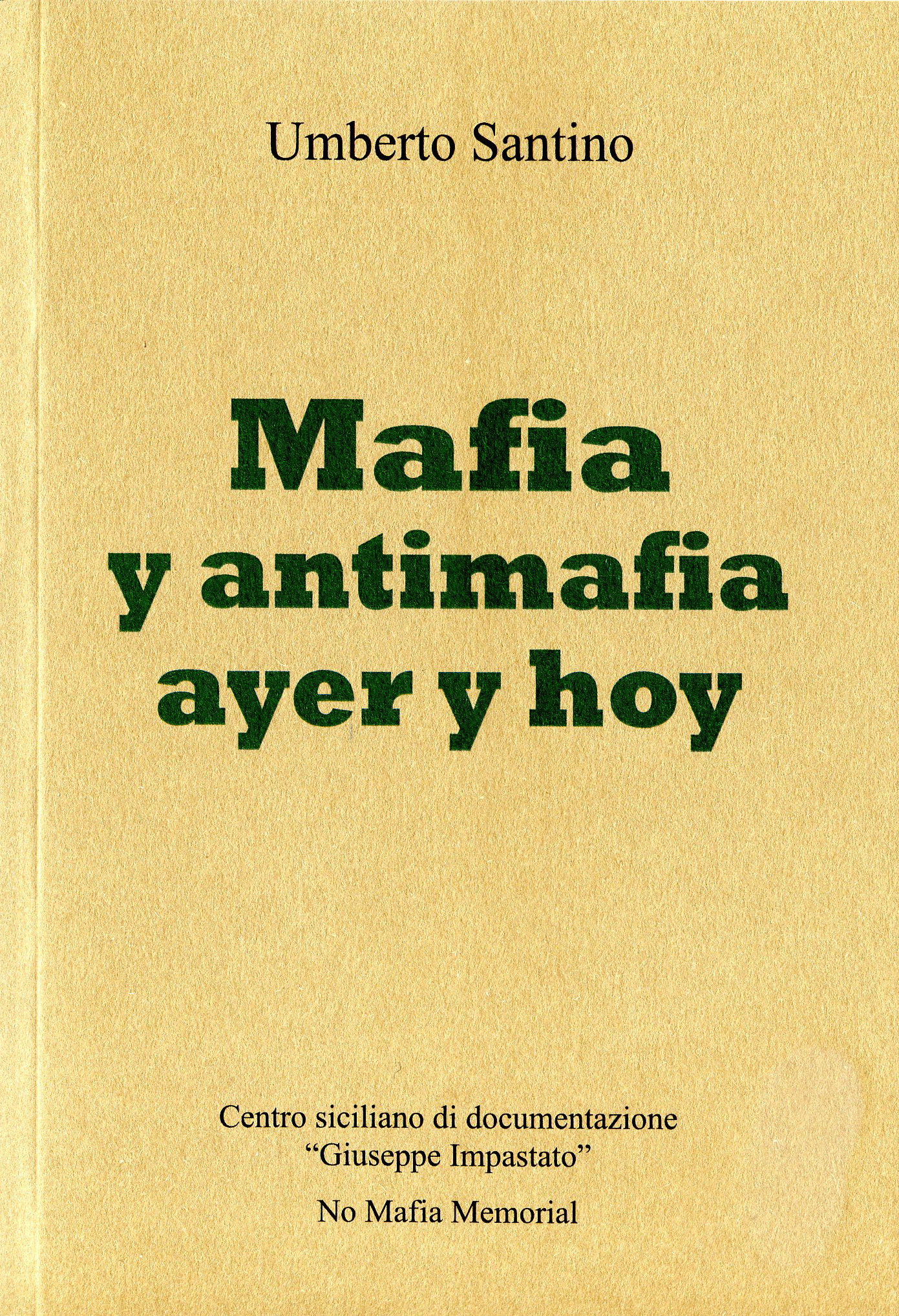 Mafia Y antimafia ayer y hoy