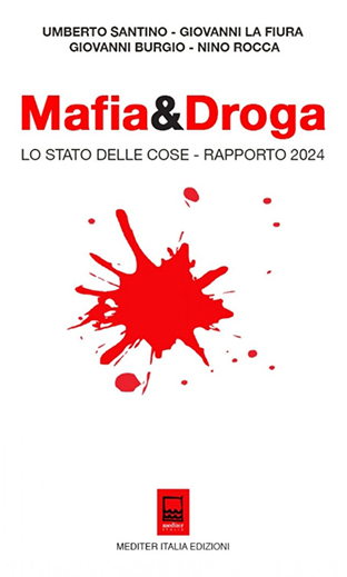 Presentazione Mafia&Droga – Rapporto 2024